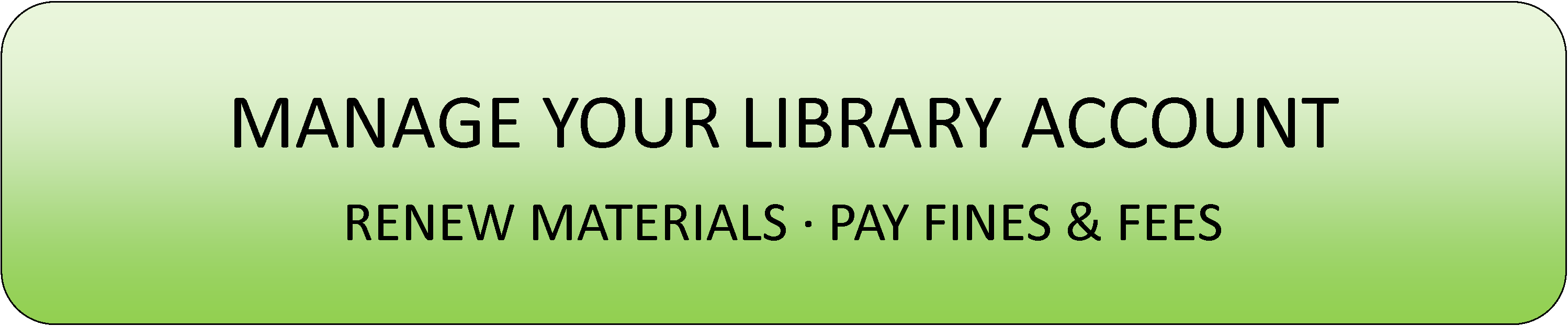 Manage Your Library Account Opens in new window