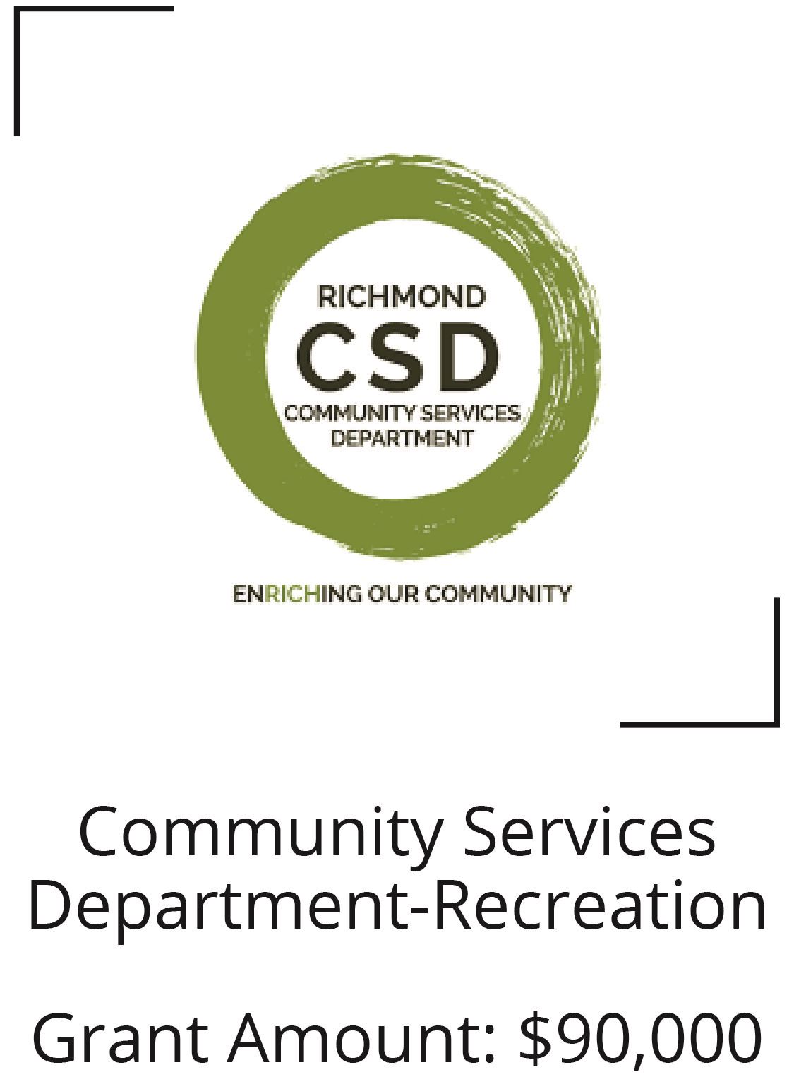 Community services department- recreation. Grant Amount $90,000