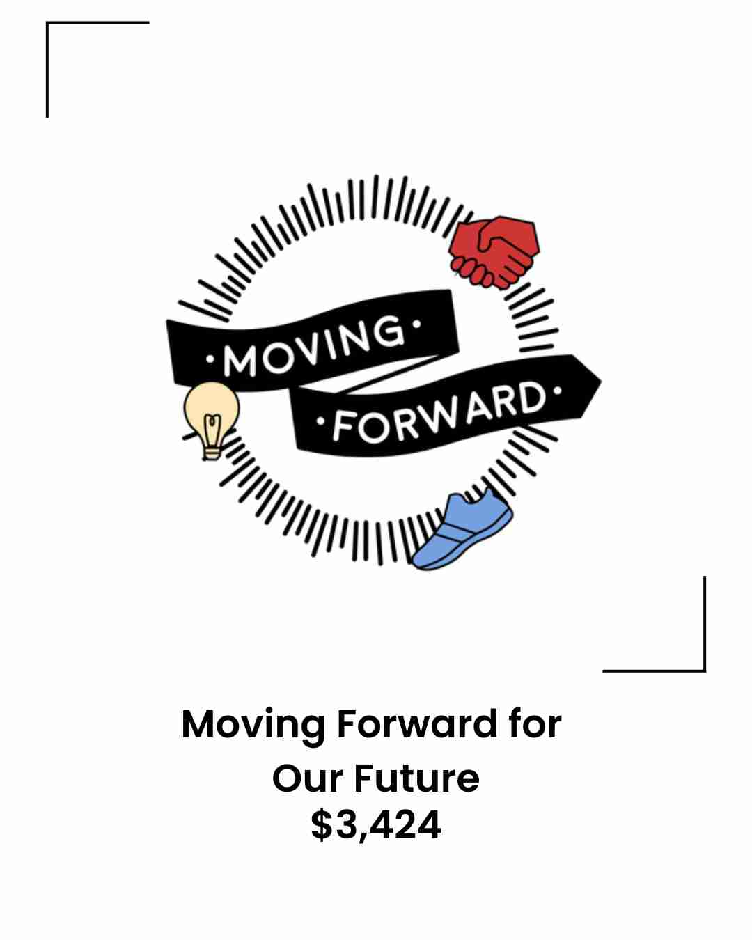 Moving Forward for  Our Future